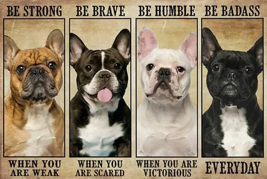 BULLDOG PLAQUE BE STRONG BE BRAVE BE HUMBLE BE BADASS